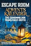 Escape Room Adventskalender: Das Geheimnis der Nebelforst-Hütte: Knacke...