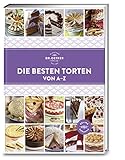 Dr. Oetker Verlag Die besten Torten von A-Z (A-Z Reihe): Schicht für...