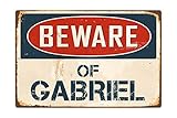 StickerPirate Metallschild 'Beware of Gabriel', 20,3 x 30,5 cm,...