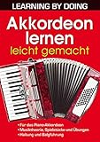 Akkordeon lernen leicht gemacht: Für das Piano-Akkordeon (LEARNING BY...