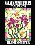 Glasmalerei Malbuch: Blumenmuster