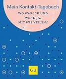 Mein Kontakt-Tagebuch. Wo war ich und wenn ja mit wie vielen?: Mit einem...