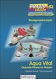 Aqua Vital: Gesunde Fitness im Wasser (Praxisideen - Schriftenreihe für...
