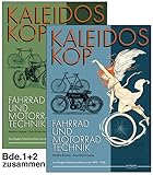 Kaleidoskop früher Fahrrad- und Motorradtechnik - Band 1 und 2:...