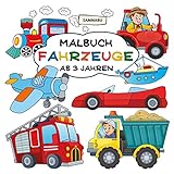 Malbuch Fahrzeuge ab 3 Jahren: Alles, was fährt und fliegt