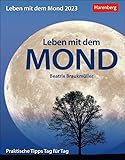 Leben mit dem Mond Tagesabreißkalender 2023 mit Tipps zum Leben im...