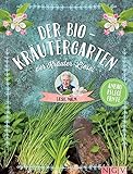 Der Bio-Kräutergarten der Kräuter-Liesel: Anbau, Pflege, Ernte