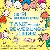 Bewegungslieder; Die 21 beliebtesten Tanz- und Bewegungslieder für Kinder;...