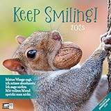 Keep Smiling! 2025, Wandkalender / Broschürenkalender im Hochformat...