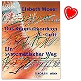 Hans Sikorski - Das Knopfakkordeon C-Griff - Lehrbuch: Ein systematischer...