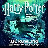 Harry Potter und der Feuerkelch - Gesprochen von Rufus Beck: Harry Potter 4